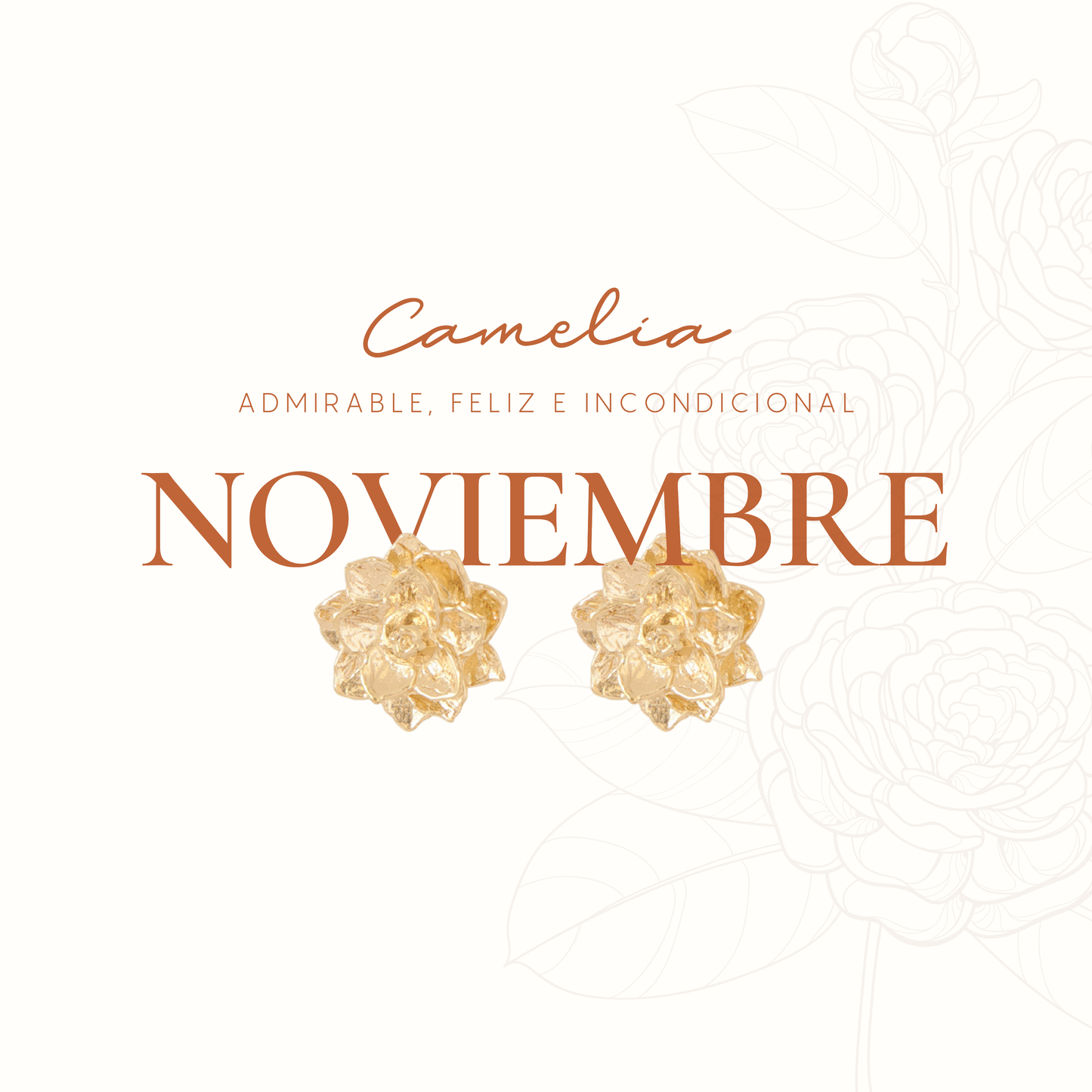 BROQUEL ENTRE FLOR, NOVIEMBRE- CAMELIA